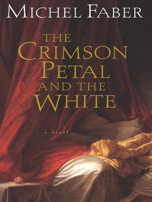 cover image of The Crimson Petal and the White